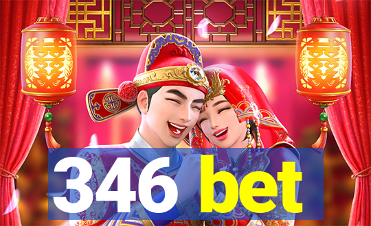 346 bet